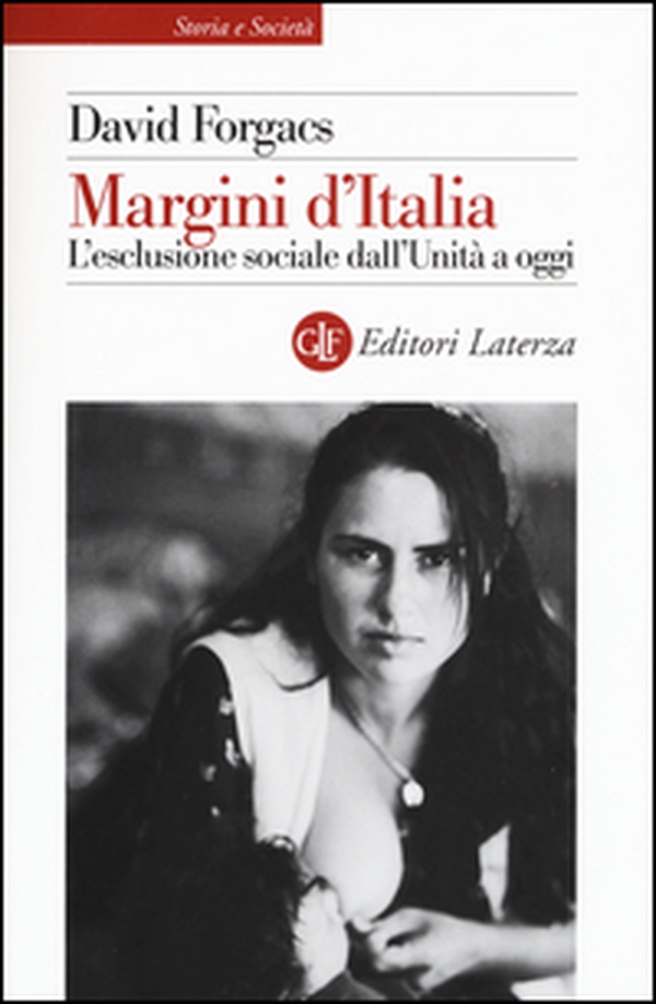Margini d'Italia. L'esclusione sociale dall'Unità a oggi - Librerie.coop Margini d'Italia. L'esclusione sociale dall'Unità a oggi - Librerie.coop