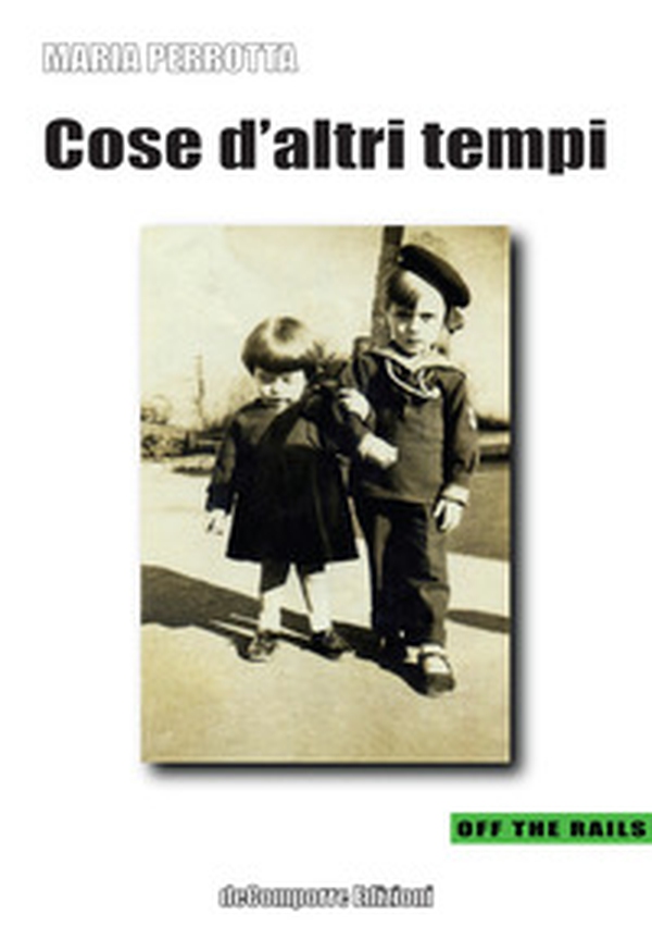 Cose d'altri tempi - Librerie.coop Cose d'altri tempi - Librerie.coop