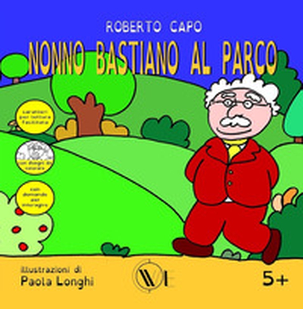 Nonno Bastiano al parco - Librerie.coop Nonno Bastiano al parco - Librerie.coop