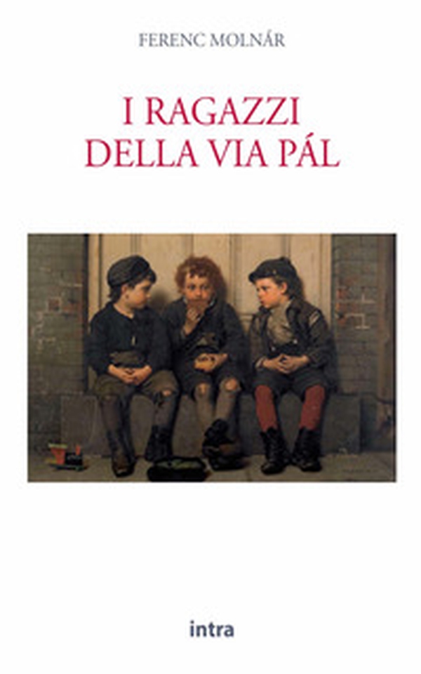 I ragazzi della via Pàl - Librerie.coop I ragazzi della via Pàl - Librerie.coop