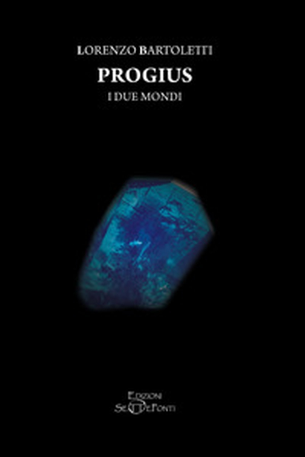 I due mondi. Progius - Librerie.coop I due mondi. Progius - Librerie.coop