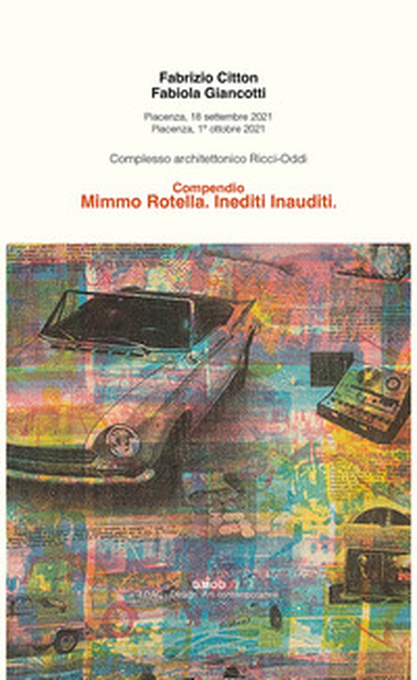 Compendio. Mimmo Rotella. Inediti inauditi - Librerie.coop Compendio. Mimmo Rotella. Inediti inauditi - Librerie.coop