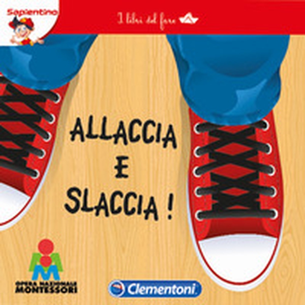Allaccia e slaccia. I libri del fare - Librerie.coop Allaccia e slaccia. I libri del fare - Librerie.coop