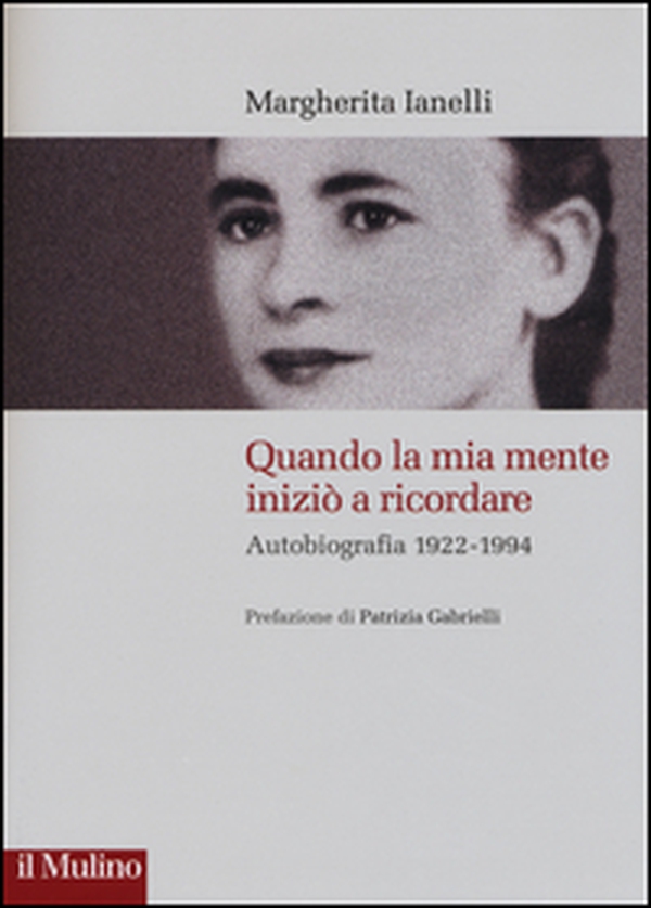 Quando la mia mente iniziò a ricordare. Autobiografia (1922-1994) - Librerie.coop Quando la mia mente iniziò a ricordare. Autobiografia (1922-1994) - Librerie.coop
