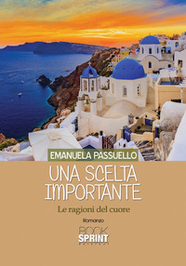 Una scelta importante. Le ragioni del cuore - Librerie.coop Una scelta importante. Le ragioni del cuore - Librerie.coop