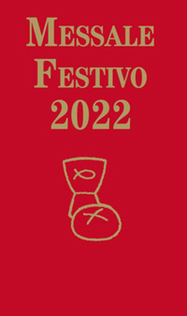Messale Festivo 2022 - Librerie.coop Messale Festivo 2022 - Librerie.coop