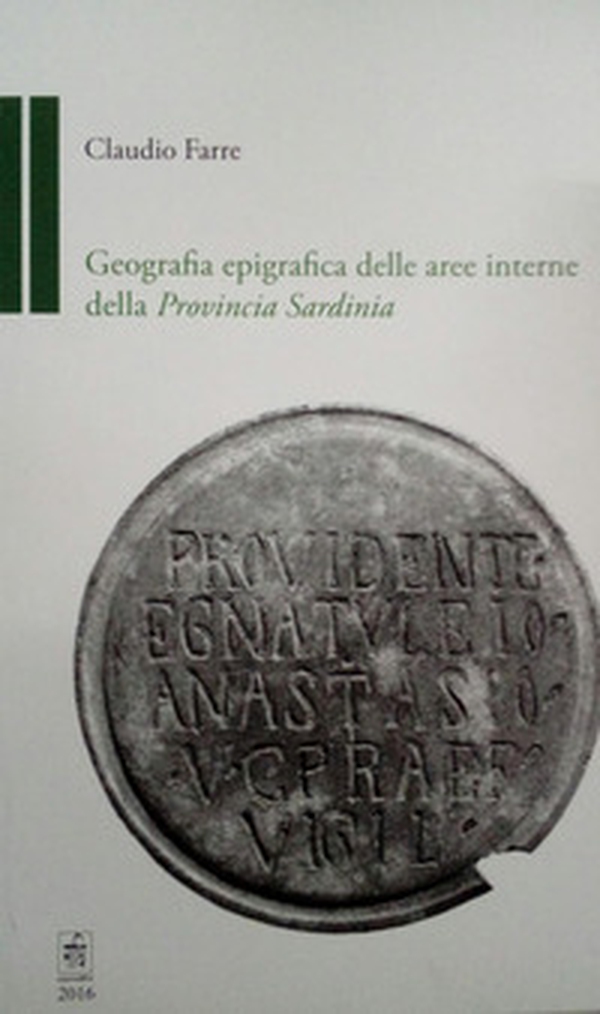 Geografia epigrafica delle aree interne della Provincia Sardinia - Librerie.coop Geografia epigrafica delle aree interne della Provincia Sardinia - Librerie.coop