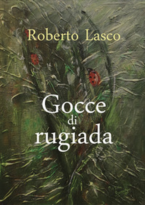 Gocce di rugiada - Librerie.coop Gocce di rugiada - Librerie.coop