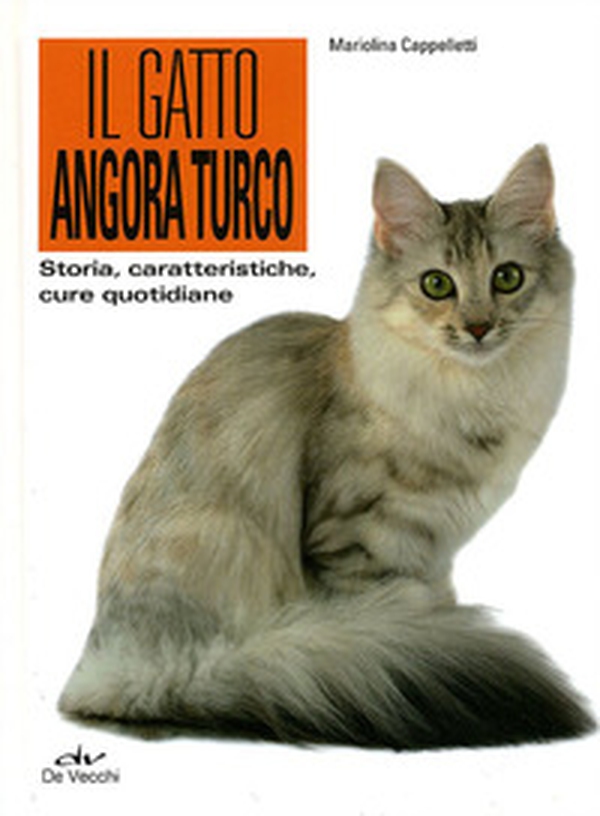 Il gatto angora turco. Storia, caratteristiche, cure quotidiane - Librerie.coop Il gatto angora turco. Storia, caratteristiche, cure quotidiane - Librerie.coop