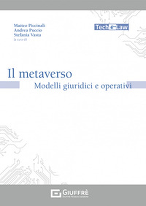 Il metaverso. Modelli giuridici e operativi - Librerie.coop Il metaverso. Modelli giuridici e operativi - Librerie.coop