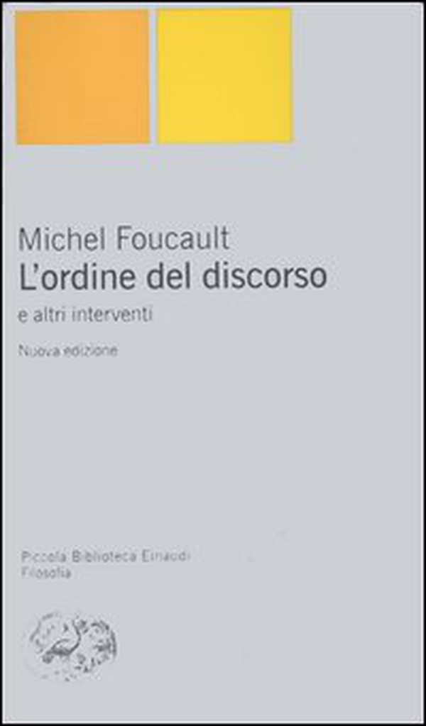 L'ordine del discorso e altri interventi - Librerie.coop L'ordine del discorso e altri interventi - Librerie.coop