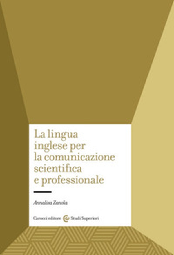 La lingua inglese per la comunicazione scientifica e professionale - Librerie.coop La lingua inglese per la comunicazione scientifica e professionale - Librerie.coop