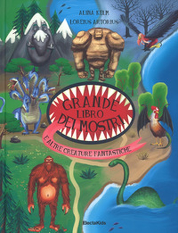 Il grande libro dei mostri e altre creature fantastiche - Librerie.coop Il grande libro dei mostri e altre creature fantastiche - Librerie.coop