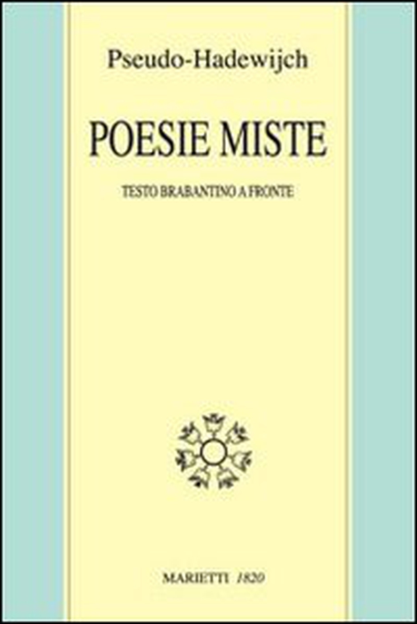 Poesie miste. Testo brabantino a fronte - Librerie.coop Poesie miste. Testo brabantino a fronte - Librerie.coop