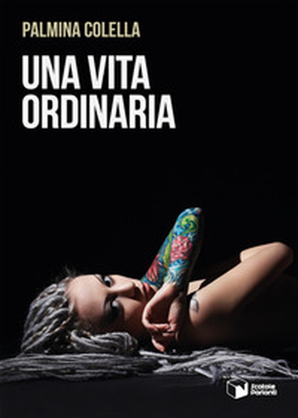 Una vita ordinaria - Librerie.coop Una vita ordinaria - Librerie.coop