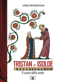 Tristan e Isolde. Il canto della notte - Librerie.coop