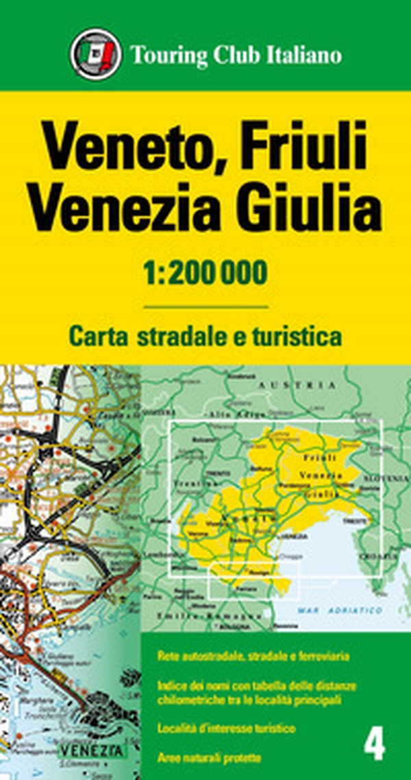 Veneto, Friuli Venezia Giulia 1:200.000 - Librerie.coop Veneto, Friuli Venezia Giulia 1:200.000 - Librerie.coop