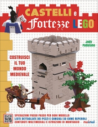 Castelli e fortezze Lego. Costruisci il tuo mondo medievale - Librerie.coop
