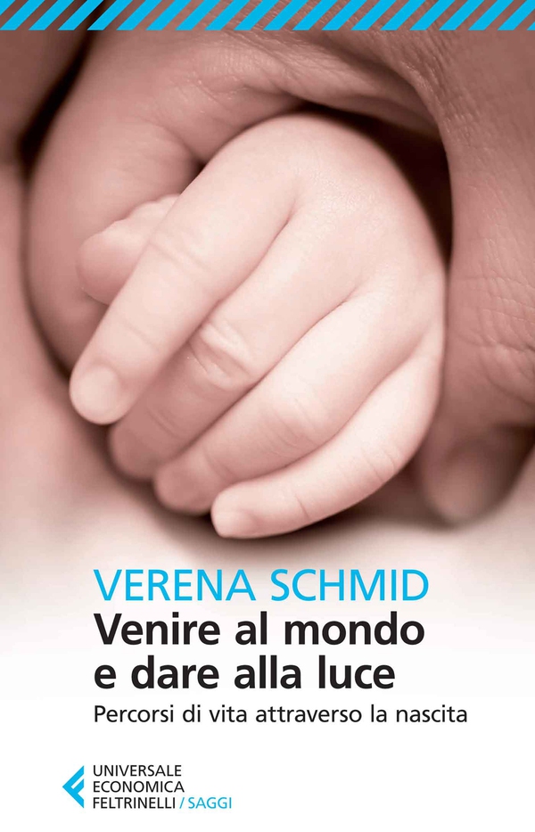 Venire al mondo e dare alla luce - Librerie.coop Venire al mondo e dare alla luce - Librerie.coop