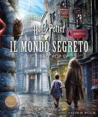 Harry Potter. Il mondo segreto. Il libro pop-up - Librerie.coop