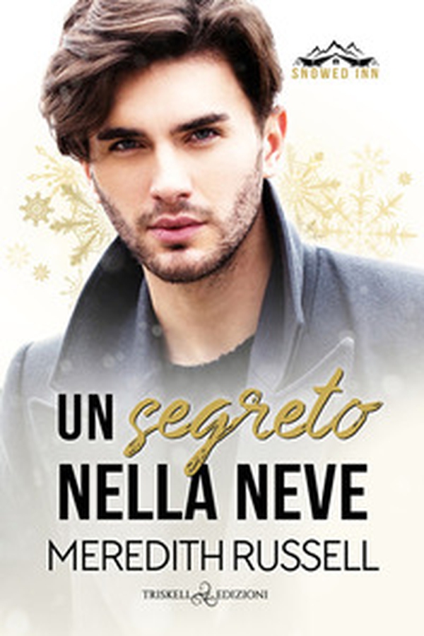 Un segreto nella neve. Snowed inn - Librerie.coop Un segreto nella neve. Snowed inn - Librerie.coop