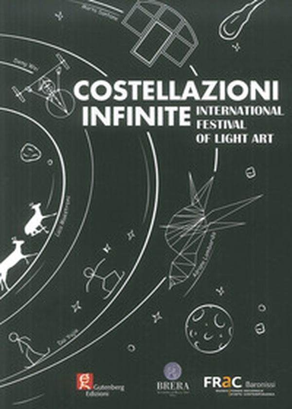 Costellazioni infinite. International festival of light art - Librerie.coop Costellazioni infinite. International festival of light art - Librerie.coop