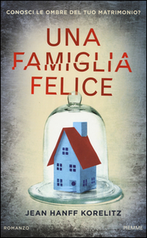 Una famiglia felice - Librerie.coop Una famiglia felice - Librerie.coop