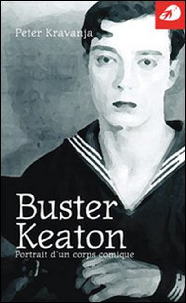 Buster Keaton. Portrait d'un corps comique - Librerie.coop Buster Keaton. Portrait d'un corps comique - Librerie.coop