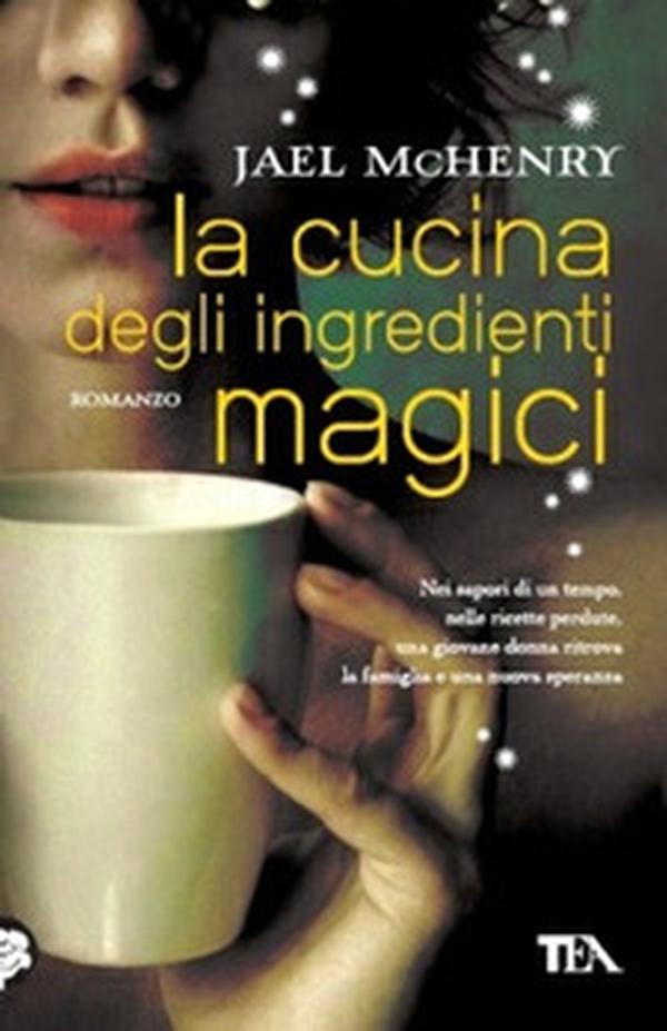 La cucina degli ingredienti magici - Librerie.coop La cucina degli ingredienti magici - Librerie.coop
