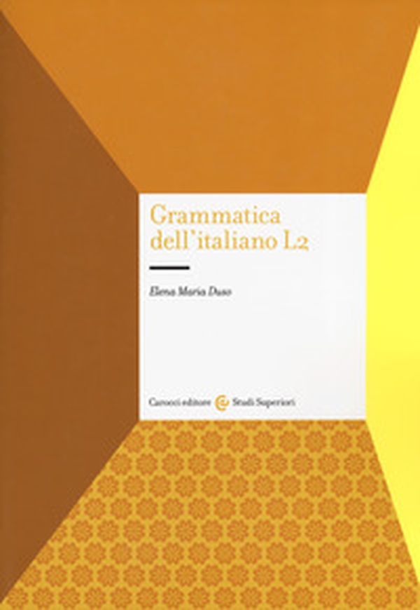 Grammatica dell'italiano L2 - Librerie.coop Grammatica dell'italiano L2 - Librerie.coop