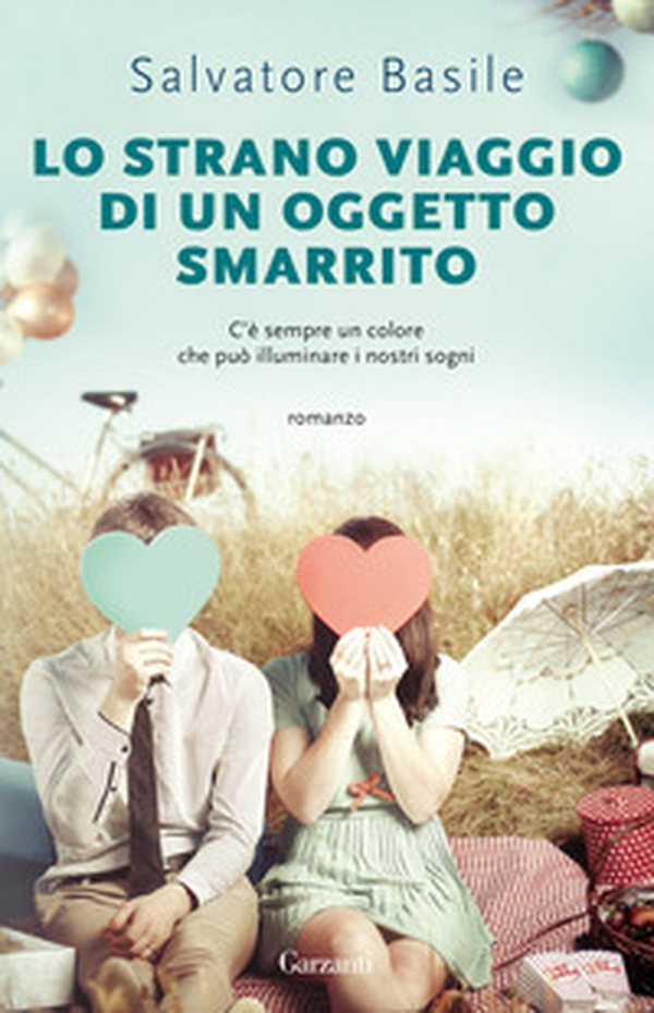 Lo strano viaggio di un oggetto smarrito - Librerie.coop Lo strano viaggio di un oggetto smarrito - Librerie.coop