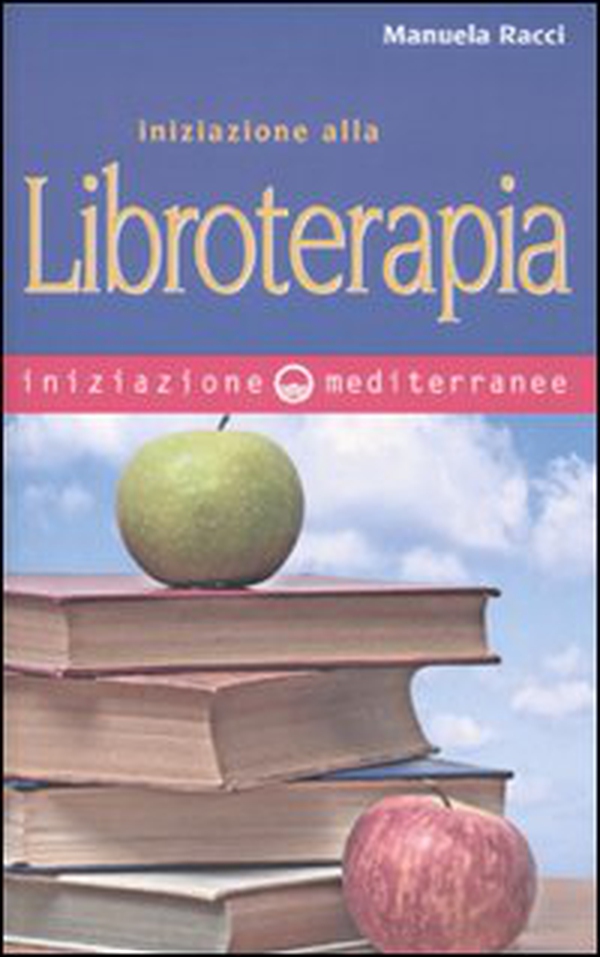 Iniziazione alla libroterapia - Librerie.coop Iniziazione alla libroterapia - Librerie.coop