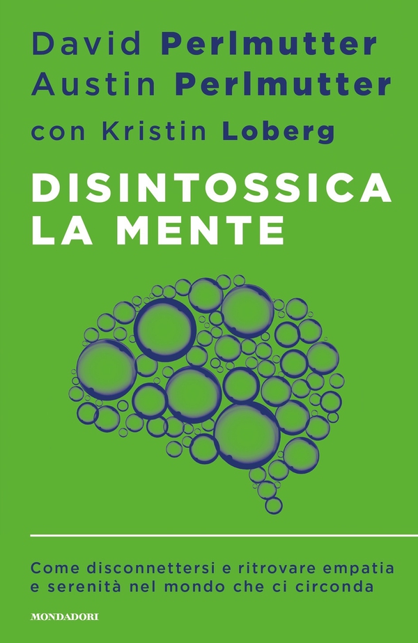 Disintossica la mente - Librerie.coop Disintossica la mente - Librerie.coop