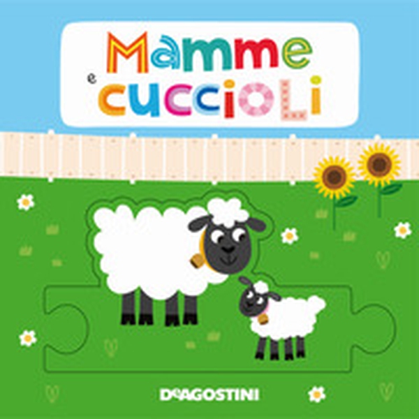 Mamme e cuccioli. Libro puzzle - Librerie.coop Mamme e cuccioli. Libro puzzle - Librerie.coop