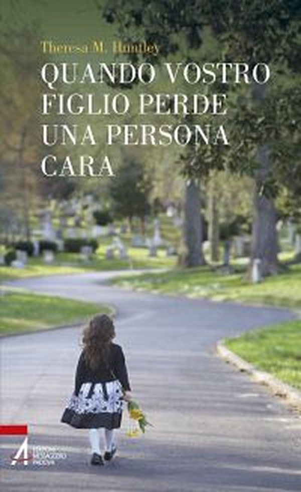 Quando vostro figlio perde una persona cara - Librerie.coop Quando vostro figlio perde una persona cara - Librerie.coop