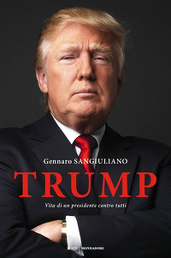 Trump. Vita di un presidente contro tutti - Librerie.coop Trump. Vita di un presidente contro tutti - Librerie.coop