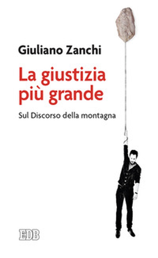 La giustizia più grande. Sul discorso della montagna - Librerie.coop La giustizia più grande. Sul discorso della montagna - Librerie.coop