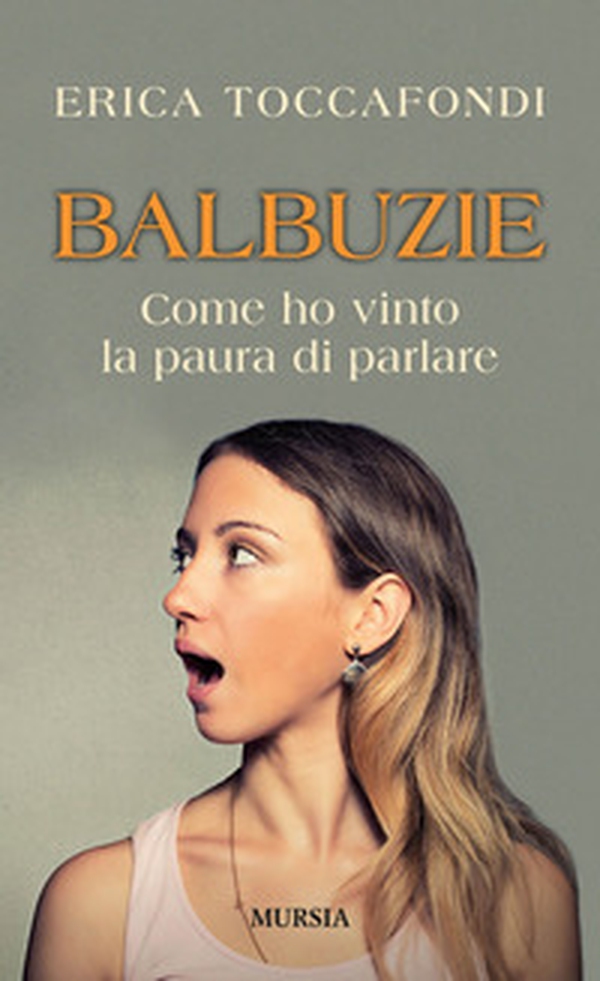 Balbuzie. Come ho vinto la paura di parlare - Librerie.coop Balbuzie. Come ho vinto la paura di parlare - Librerie.coop