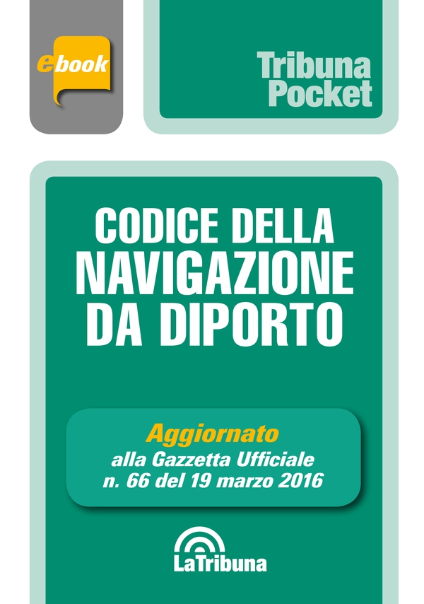 Codice della navigazione da diporto - Librerie.coop Codice della navigazione da diporto - Librerie.coop