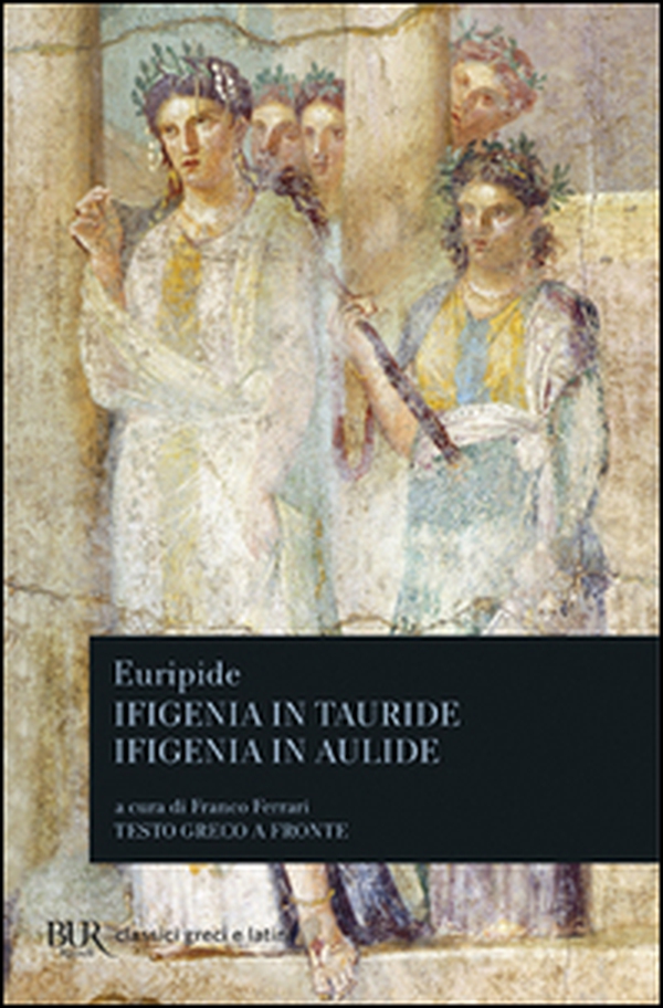 Ifigenia in Tauride-Ifigenia in Aulide - Librerie.coop Ifigenia in Tauride-Ifigenia in Aulide - Librerie.coop