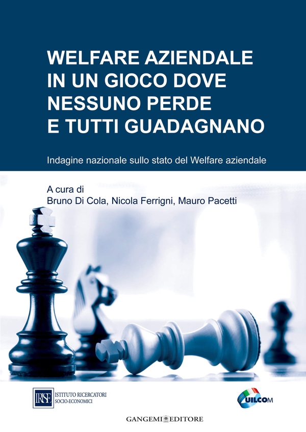Welfare aziendale in un gioco dove nessuno perde e tutti guadagnano - Librerie.coop Welfare aziendale in un gioco dove nessuno perde e tutti guadagnano - Librerie.coop
