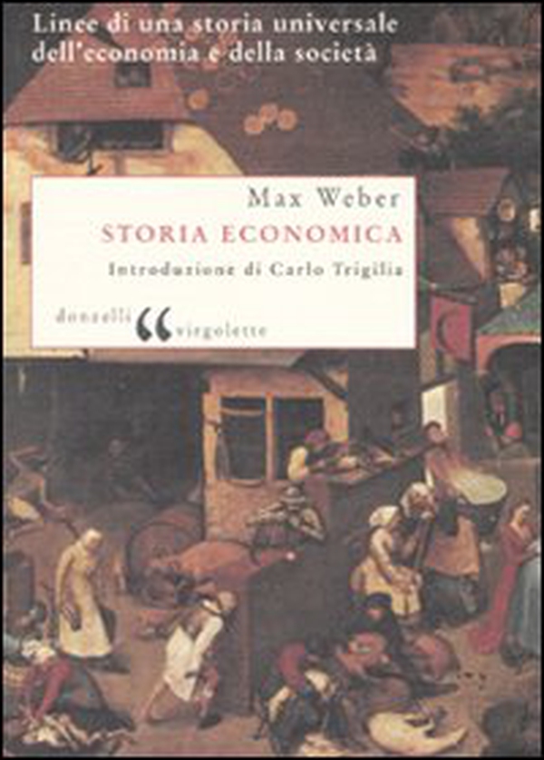 Storia economica. Linee di una storia universale dell'economia e della società - Librerie.coop Storia economica. Linee di una storia universale dell'economia e della società - Librerie.coop