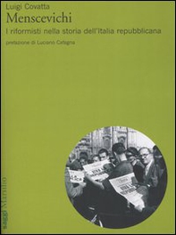 Menscevichi. I riformisti nella storia dell'Italia repubblicana - Librerie.coop