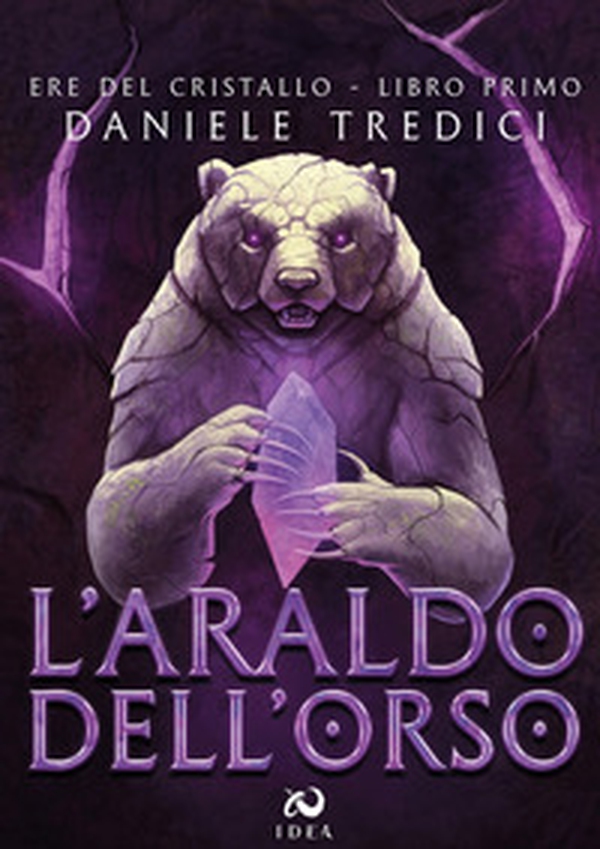 L'araldo dell'orso. Ere del cristallo - Vol. 1 - Librerie.coop L'araldo dell'orso. Ere del cristallo - Vol. 1 - Librerie.coop