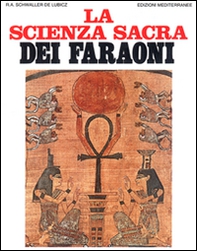La scienza sacra dei faraoni - Librerie.coop