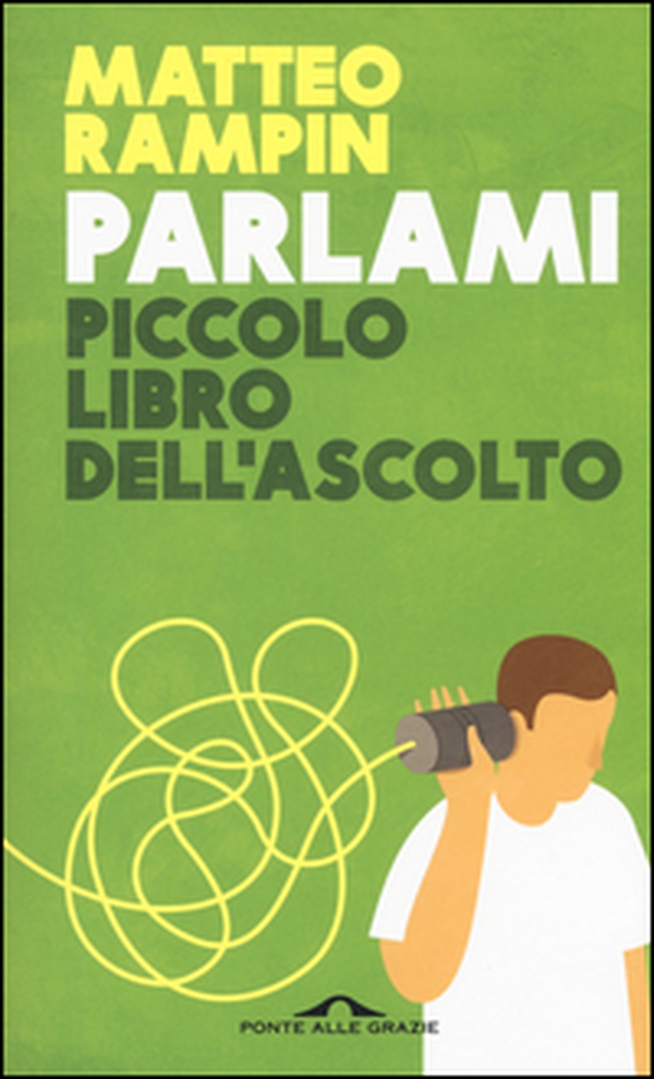 Parlami. Piccolo libro dell'ascolto - Librerie.coop Parlami. Piccolo libro dell'ascolto - Librerie.coop