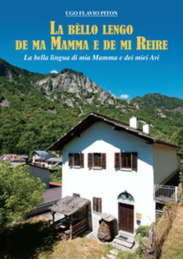 La bèllo lengo de ma mamma e de mi reire-La bella lingua di mia mamma e dei miei avi - Librerie.coop La bèllo lengo de ma mamma e de mi reire-La bella lingua di mia mamma e dei miei avi - Librerie.coop