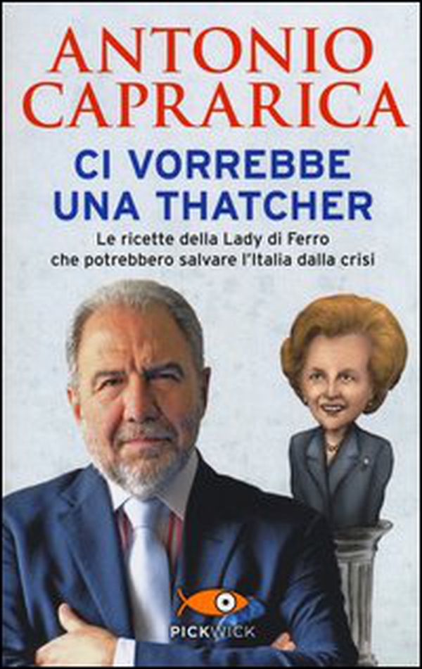 Ci vorrebbe una Thatcher - Librerie.coop Ci vorrebbe una Thatcher - Librerie.coop
