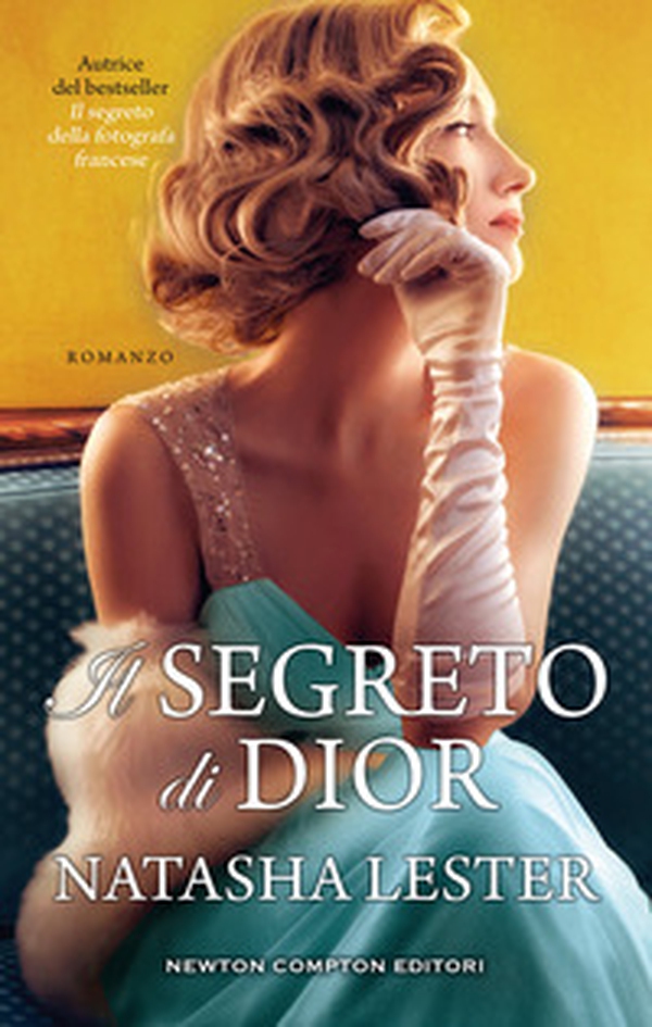 Il segreto di Dior - Librerie.coop Il segreto di Dior - Librerie.coop
