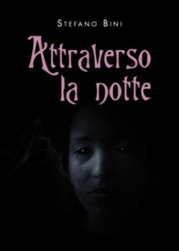 Attraverso la notte - Librerie.coop Attraverso la notte - Librerie.coop